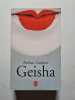 Geisha. Golden Arthur