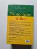 Dictionnaire m&eacute;dical. Quevauvilliers Jacques  Letonturier Philippe  Somogyi Alexandre