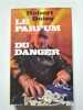 Le parfum du danger. Robert Daley