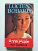 Anne Marie. Lucien Bodard