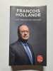 Les lecons du pouvoir. Hollande Francois
