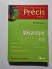 Pr&eacute;cis m&eacute;canique PCSI: Cours M&eacute;thodes Exercices r&eacute;solus. Clerc C  Clerc P