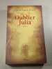 Oublier Julia. Jonathan Hull