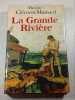 La Grande Rivi&egrave;re. Clement Mainard