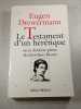 Le Testament d'un her&eacute;tique ou la derni&egrave;re pri&egrave;re de Giordano Bruno. Eugen Drewermann