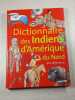 Dictionnaire des Indiens d'Amerique du Nord. 