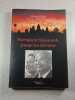 Norodom Sihanouk jusqu'au dernier. Michel F&Eacute;RAY