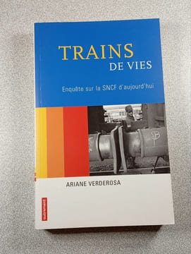 Trains de vies. Ariane Verderosa