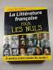 La Litt&eacute;rature fran&ccedil;aise pour les Nuls. Jean-Joseph Julaud