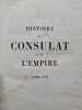 Histoire du Consulat et de L'Empire. M. A. Thiers