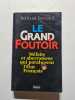 Le grand foutoir. Deveaud Bertrand