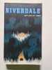 Riverdale - Get out of town (2e roman officiel d&eacute;riv&eacute; de la s&eacute;rie Netflix). Ostow Micol  Faraday Charlotte