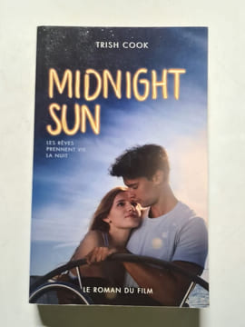 MIDNIGHT SUN édition avec affiche du film en couverture: Les rêves prennent vie la nuit. Cook Trish Demoulin Axelle Ancion Nicolas