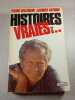 Histoires vraies 2. Pierre Bellemare Jacques Antoine
