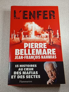 L'Enfer: 15 HISTOIRES AU COEUR DES MAFIAS ET DES SECTES