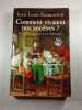 Comment vivaient nos anc&ecirc;tres. Jean-Louis Beaucarnot