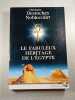 Le fabuleux h&eacute;ritage de l'&Eacute;gypte. Christian Desroches Noblecourt