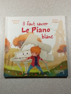 Il faut sauver le Piano blanc. Katherine Pancol