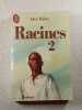 Racines 2. Alex Haley