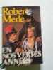 En nos vertes ann&eacute;es. Robert Merle
