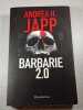Barbarie 2.0. Andrea H. Japp