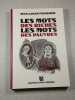 Les Mots des Riches Les Mots des Pauvres. Jean-Louis Fournier