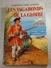 Les Vagabonds de la Gloire. Commandant Henry Lachouque