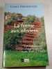 La ferme aux oliviers. Carol Drinkwater