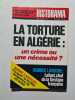 Historama n&ordm; 260 La torture en Alg&eacute;rie : un crime ou une n&eacute;cessit&eacute;. Fabrice Laroche