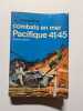 combats en mer Pacifique 41/45. Etienne ROMAT