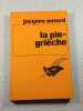 La pie-gri&egrave;che. Jacques Ouvard