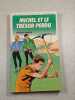 Michel et le tr&eacute;sor perdu. Georges Bayard