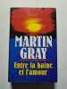 Entre la haine et l'amour. Martin Gray