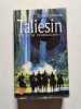 Taliesin . Le Cycle de Pendragon 1. Stephen Lawhead