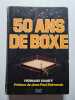 50 ans de boxe. FERNAND VIANEY