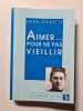 Aimer... pour ne pas vieillir. Jean Couette