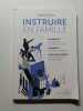 Instruire en famille. Dien Charlotte