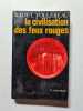 La civilisation des feux rouges. Raoul Follereau