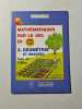 Math&eacute;matiques par le jeu en CM1 CM2 : G&eacute;om&eacute;trie et mesures. Marie Bernard-Agrel  Marie Brigitte Gaiffon