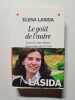 Le Go&ucirc;t de l'Autre: La Crise Une Chance Pour R&eacute;inventer Le Lien. Lasida Elena