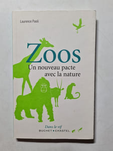 Zoos: Un nouveau pacte avec la nature
