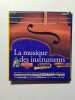 La musique des instruments. Harcourt Claire D'  Fontanel B&eacute;atrice