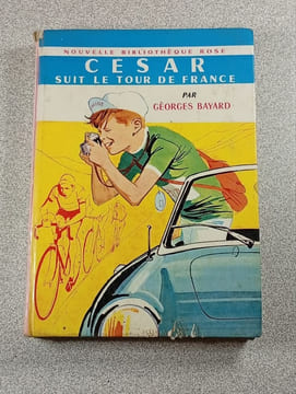 Cesar suit le Tour de France. Georges Bayard