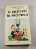 Le Gratte-Ciel de Machonville. Marcel E. Grancher
