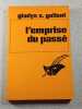 L'emprise du pass&eacute;. Gladys S. Gallant
