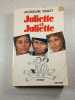 Juliette et Juliette. Jacqueline Voulet