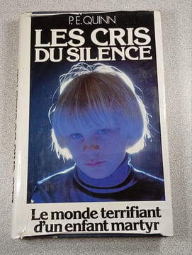 Les cris du silence. P.E. Quinn