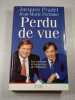 Perdu de vue. Jacques Pradel et Jean-Marie Perthuis
