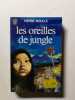 Les oreilles de jungle. Pierre Boulle