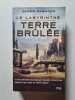 L'epreuve 2/La terre brulee. Dashner James
